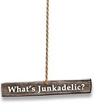 What`s Junkadelic?
